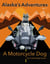 A Motorcycle Dog - Alaska's Adventures, #1
