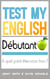 Test My English Débutant: À quel point êtes-vous bon ?