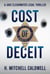 Cost of Deceit: A Jake Clearwater Legal Thriller - Jake Clearwater Legal Thriller Series, #2