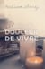 Cultivez la douceur de vivre