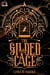 The Gilded Cage - Unraveled Veils, #1