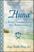 Huna - Ancient Hawaiian Secrets for Modern Living