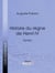 Histoire du règne de Henri IV - Tome I