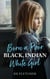 Born a Poor, Black, Indian, White Girl
