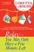 RELAX - You May Only Have a Few Minutes Left - Using the Power of Humor to Overcome Stress in Your Life and Work