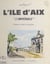 L'Île d'Aix, l'impériale