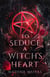 To Seduce a Witch's Heart - Love and Magic, #1