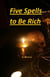 Five Spells to Be Rich