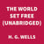 The World Set Free (UNABRIDGED)