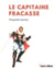 Le Capitaine Fracasse - L'édition intégrale du chef-d'oeuvre de Théophile Gautier