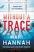 Without a Trace - An edge-of-your-seat thriller about what happens when the person you love most disappears - DCI Kate Daniels 7