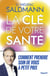 Votre santé à petit prix - Comment prendre soin de vous sans vous ruiner