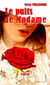 Le puits de Madame - Tome II - Roman