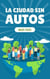 La Ciudad sin Autos - Creative Garden, #1
