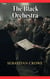 The Black Orchestra