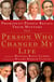 The Person Who Changed My Life - Prominent People Recall Their Mentors