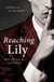 Reaching Lily