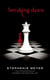 Breaking Dawn - Twilight, Book 4
