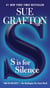 S is for Silence - A Kinsey Millhone Novel