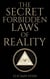 The Secret Forbidden Laws of Reality