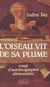 L'Oiseau vit de sa plume - Essai d'autobiographie alimentaire