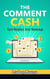 The Comment Cash: Turn Replies Into Revenue