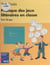 Pratique des jeux littéraires en classe - 9 à 12 ans
