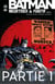 Batman - Meurtrier & fugitif - Tome 2 - Partie 1