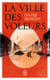 La ville des voleurs