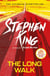 The Long Walk - from No. 1 bestseller Stephen King writing as Richard Bachman, and a major motion picture
