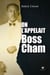 On l'appelait Boss Cham
