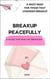 Break Up Peacefully