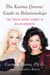 The Karma Queens' Guide to Relationships - The Truth About Karma in Relationships