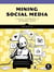 Mining Social Media - Finding Stories in Internet Data