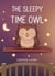 The Sleepy Time Owl