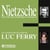Nietzsche. L'oeuvre philosophique expliquée