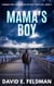 Mama's Boy - Hammer & Sharpe Noir Mystery Thrillers, #3