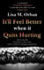 It'll Feel Better when it Quits Hurting - Okay, picture this..., #1