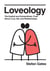Loveology - The Explicit and Extraordinary Truth About Love, Sex & Relationships