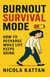 Burnout Survival Mode: How to Recharge While Life Keeps Going