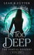 In Too Deep - The Portal Keepers, #1