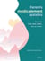 Parents médicalement assistés - Parcours PMA, GPA, ROPA, solo ou à deux