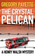 The Crystal Pelican - Henry Walsh Private Investigator Series, #3