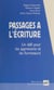 Passages à l'écriture - Un défi pour les apprenants et les formateurs