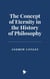 The Concept of Eternity in the History of Philosophy
