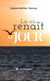 Là où renaît le jour