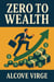 Zero to Wealth