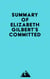 Summary of Elizabeth Gilbert's Committed