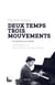 Deux temps trois mouvements - Un pianiste au cinéma