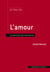 L’amour - Le ferment de l’existence